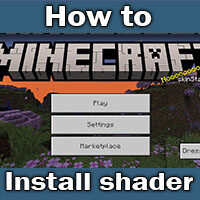 How to Install shaders on Minecraft for Android?